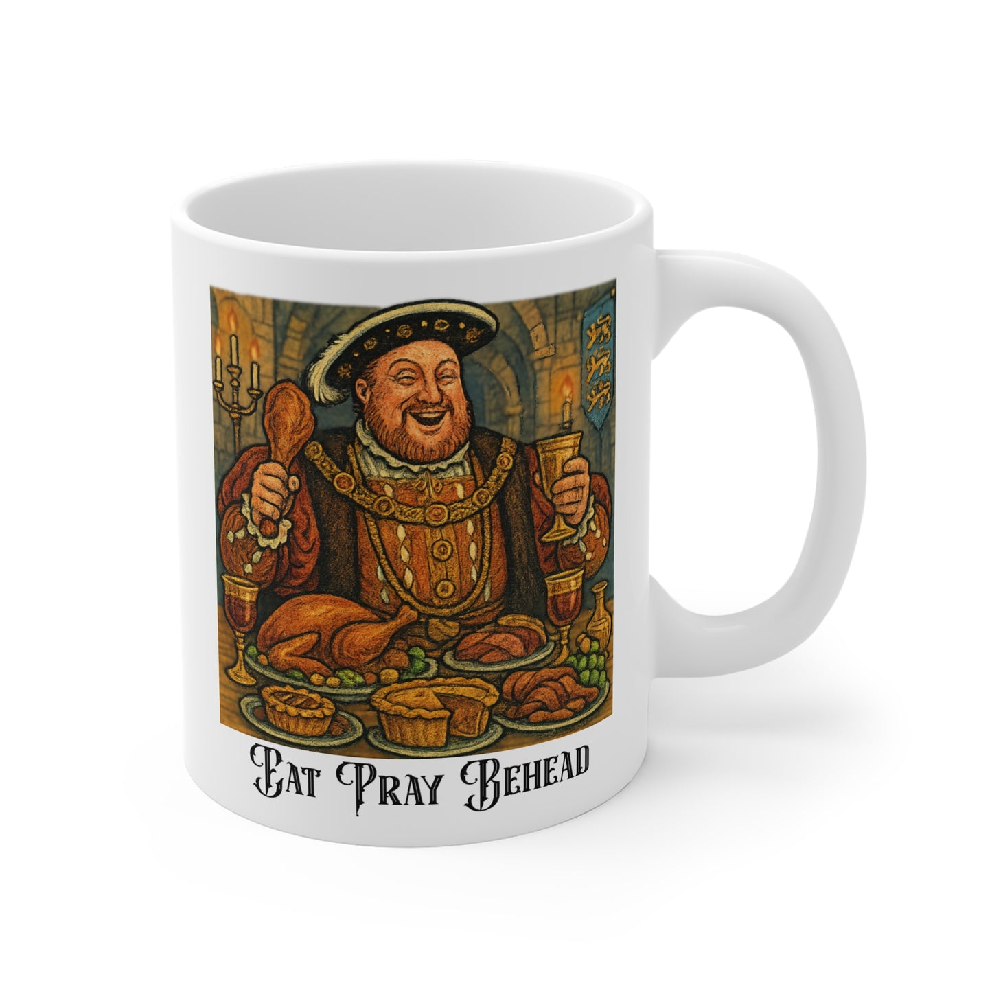 Henry VIII Eat, Pray, Behead Mug