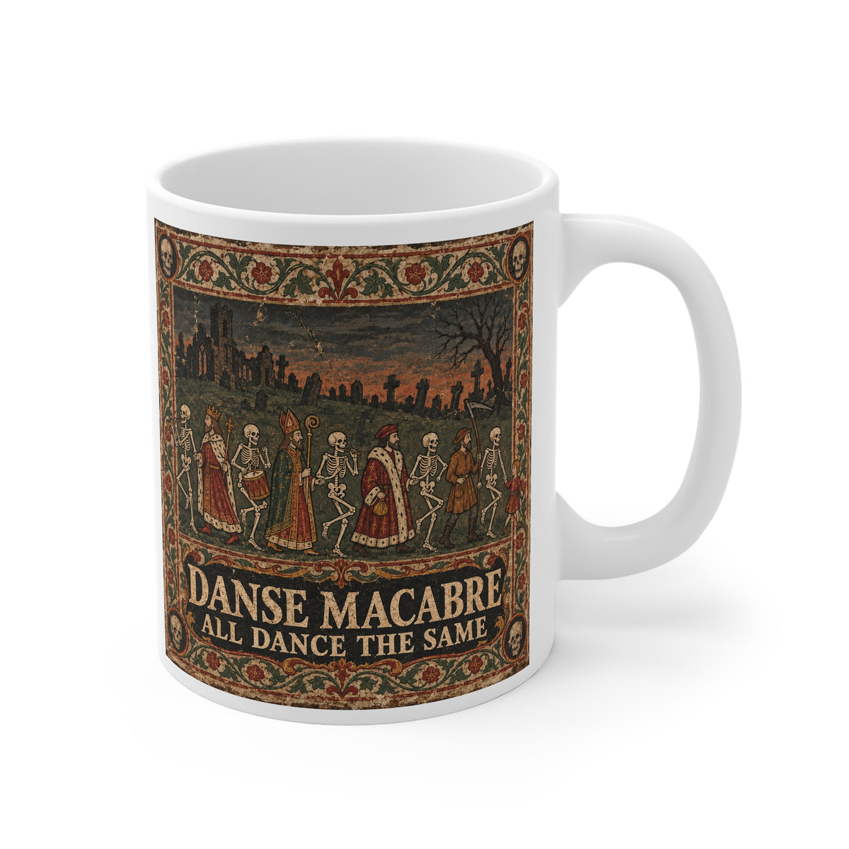 Medieval dance of death illustration with the motto All Dance The Same set in aged type