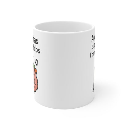 "My Brain Has Too Many Tabs Open" Mug