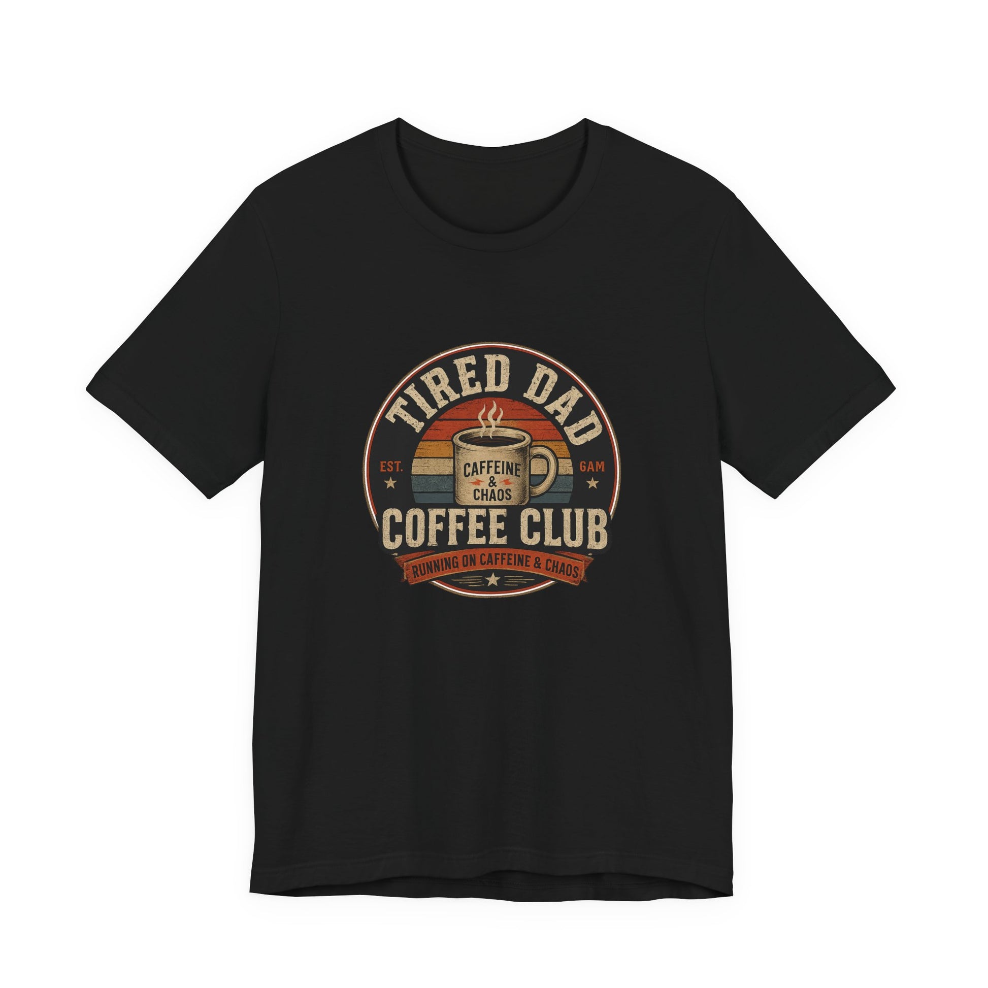 Tired Dad Coffee Club T-Shirt front view in black, featuring a vintage badge design with a steaming coffee mug and 'Caffeine & Chaos' motto